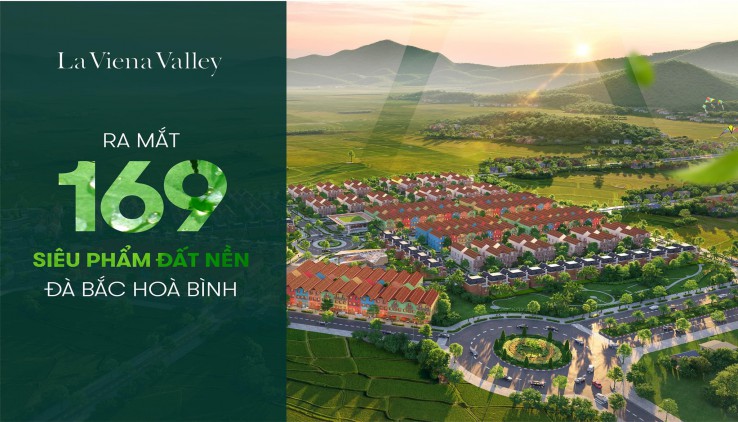 BÁN ĐẤT DỰ ÁN LA VIENA VALLEY ĐÀ BẮC NẰM GIỮA TRUNG TÂM THỊ TRẤN GIÁ HỮU NGHỊ